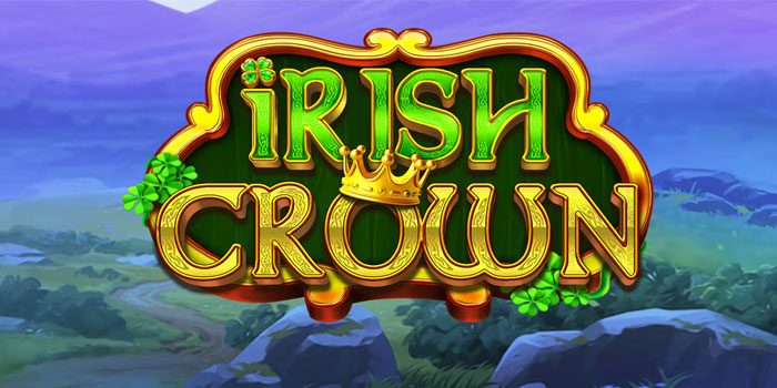 Tips Jitu Menghitung Peluang Slot Irish Crown