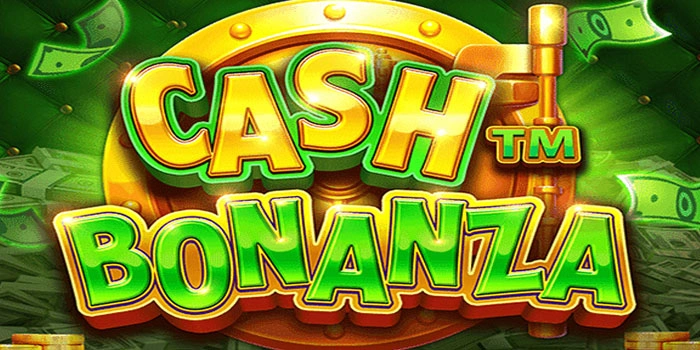 Rahasia Jackpot Besar Slot Cash Bonanza Paling Gacor