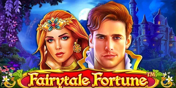 Cara Bermain Slot Fairytale Fortune Agar Jackpot Besar Mudah Didapat