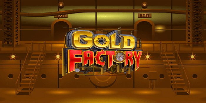 Trik Slot Gold Factory Paling Dicari Untuk Menang Besar