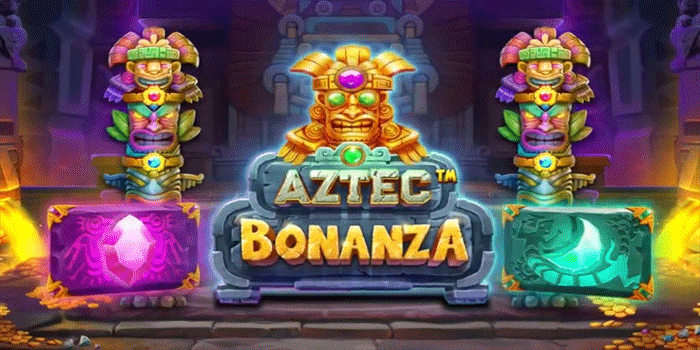 Panduan Bermain Slot Aztec Bonanza Agar Maxwin